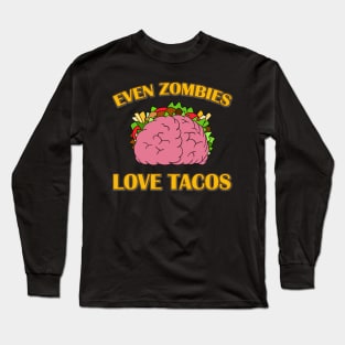 Brain Taco Lover - Zombie Pun Long Sleeve T-Shirt